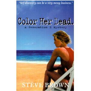 5/$12 Book Color Her Dead Steve Brown Susan Chase Mystery 1